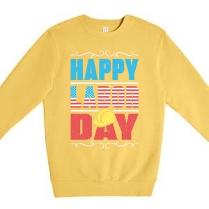 Worker Patriotic American Flag Labor Laborer Happy Labor Day Gift Premium Crewneck Sweatshirt