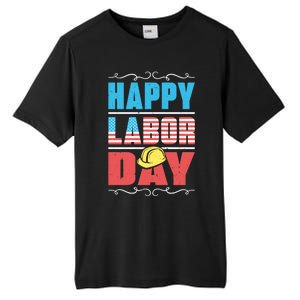 Worker Patriotic American Flag Labor Laborer Happy Labor Day Gift Tall Fusion ChromaSoft Performance T-Shirt