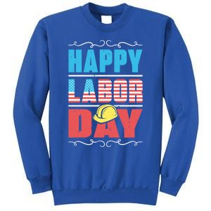 Worker Patriotic American Flag Labor Laborer Happy Labor Day Gift Sweatshirt