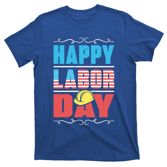 Worker Patriotic American Flag Labor Laborer Happy Labor Day Gift T-Shirt