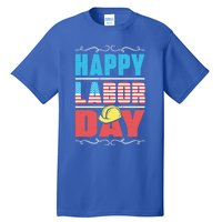 Worker Patriotic American Flag Labor Laborer Happy Labor Day Gift Tall T-Shirt