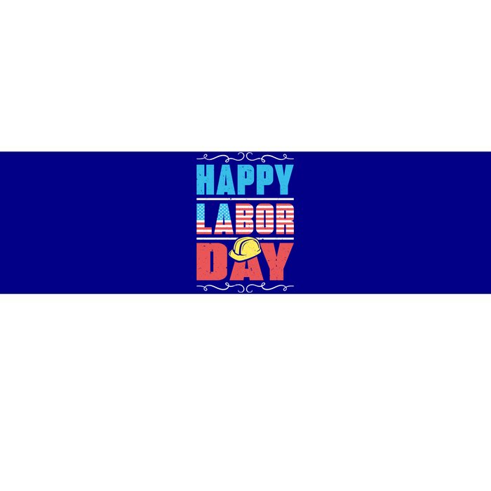 Worker Patriotic American Flag Labor Laborer Happy Labor Day Gift Bumper Sticker