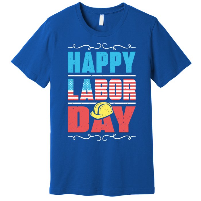 Worker Patriotic American Flag Labor Laborer Happy Labor Day Gift Premium T-Shirt