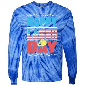 Worker Patriotic American Flag Labor Laborer Happy Labor Day Gift Tie-Dye Long Sleeve Shirt