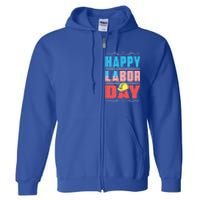 Worker Patriotic American Flag Labor Laborer Happy Labor Day Gift Full Zip Hoodie