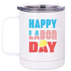 Worker Patriotic American Flag Labor Laborer Happy Labor Day Gift 12 oz Stainless Steel Tumbler Cup