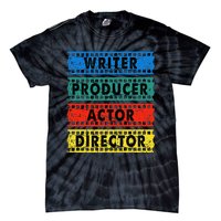 Writer Producer Actor Director Movie Filmmaker Filmmaking Tie-Dye T-Shirt