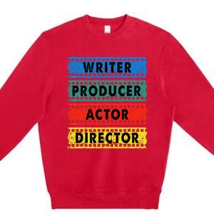 Writer Producer Actor Director Movie Filmmaker Filmmaking Premium Crewneck Sweatshirt