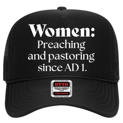 Women Preaching And Pastoring Since Ad 1 High Crown Mesh Back Trucker Hat