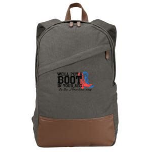 WeLl Put A Boot In Your Ass Western Cow 4th Of July Cotton Canvas Backpack