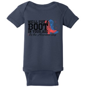 WeLl Put A Boot In Your Ass Western Cow 4th Of July Baby Bodysuit