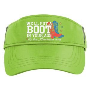 WeLl Put A Boot In Your Ass Western Cow 4th Of July Adult Drive Performance Visor