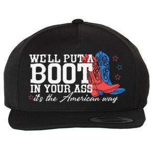 WeLl Put A Boot In Your Ass Western Cow 4th Of July Wool Snapback Cap