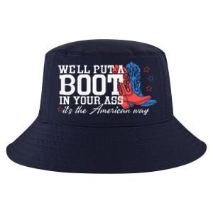 WeLl Put A Boot In Your Ass Western Cow 4th Of July Cool Comfort Performance Bucket Hat