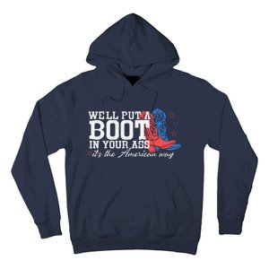 WeLl Put A Boot In Your Ass Western Cow 4th Of July Hoodie