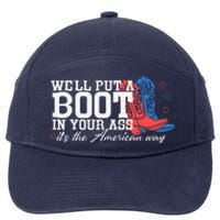 WeLl Put A Boot In Your Ass Western Cow 4th Of July 7-Panel Snapback Hat