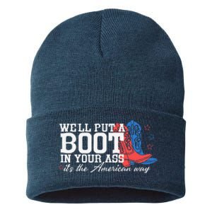 WeLl Put A Boot In Your Ass Western Cow 4th Of July Sustainable Knit Beanie