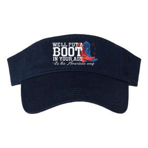 WeLl Put A Boot In Your Ass Western Cow 4th Of July Valucap Bio-Washed Visor