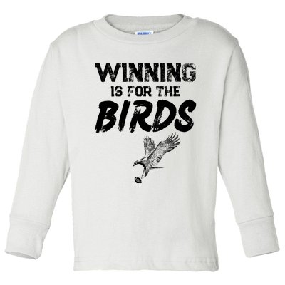 Winning Philadelphia Birds Gear Winning For The Birds Toddler Long Sleeve Shirt