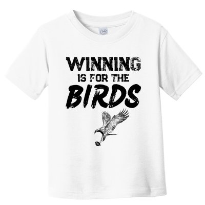 Winning Philadelphia Birds Gear Winning For The Birds Toddler T-Shirt