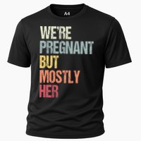 Were Pregnant But Mostly Her For An Expectant Father Gift Cooling Performance Crew T-Shirt