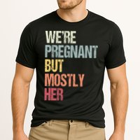Were Pregnant But Mostly Her For An Expectant Father Gift Cooling Performance Crew T-Shirt