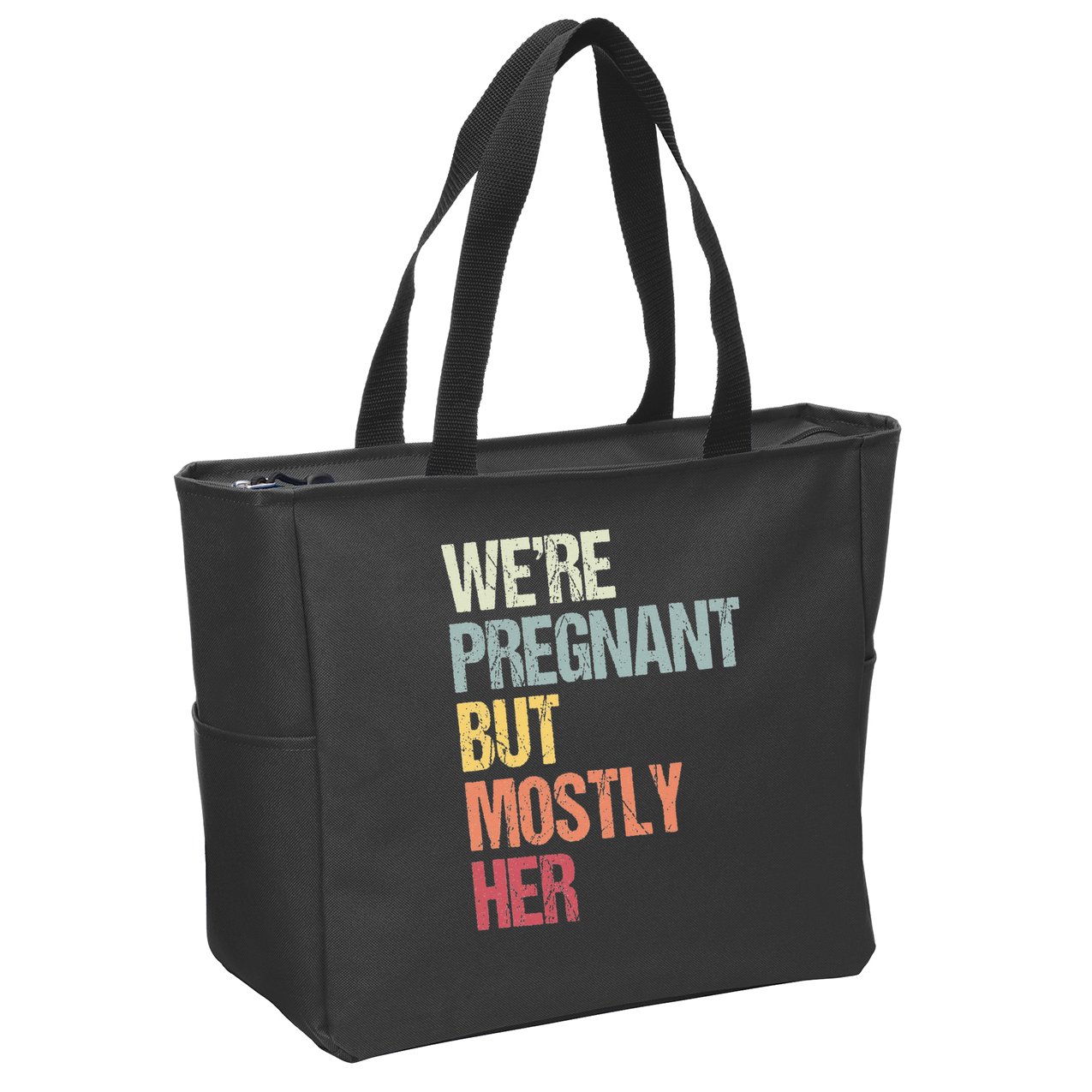 Were Pregnant But Mostly Her For An Expectant Father Gift Zip Tote Bag