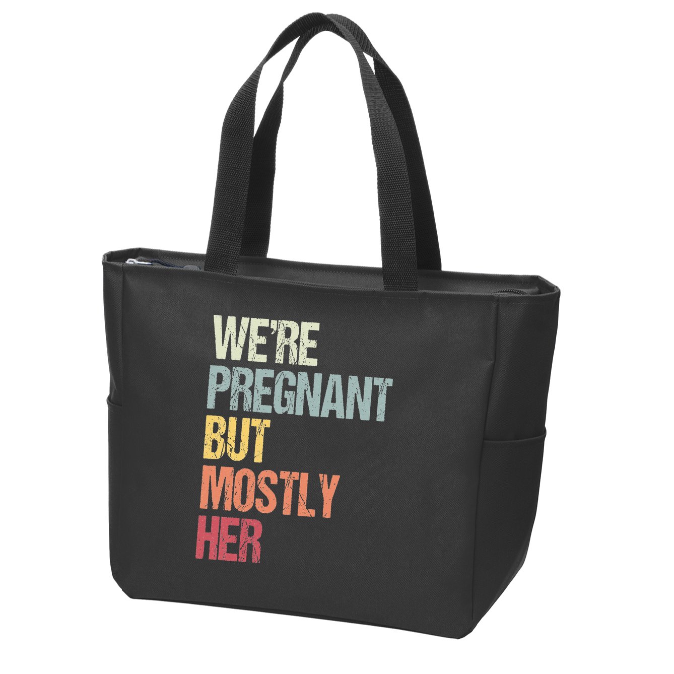 Were Pregnant But Mostly Her For An Expectant Father Gift Zip Tote Bag