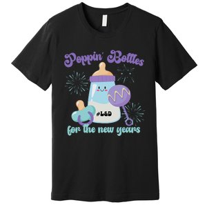 Wo Poppin Bottles For New Years Labor And Delivery Nurse Premium T-Shirt