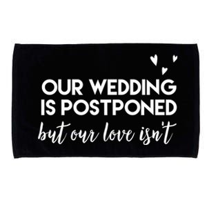 Wedding Postponed Cute Funny Gift For Bride And Groom Great Gift Microfiber Hand Towel