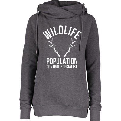 Wildlife Population Control Specialist Deer Hunting Womens Funnel Neck Pullover Hood