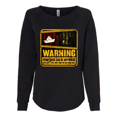 Warning Pennywise Can Be Anywhere Keep Safe Scary Horror Clown Halloween Womens California Wash Sweatshirt