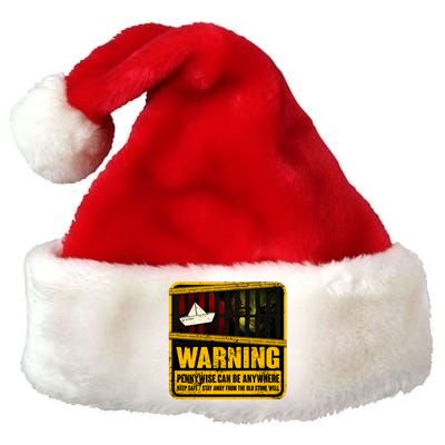 Warning Pennywise Can Be Anywhere Keep Safe Scary Horror Clown Halloween Premium Christmas Santa Hat