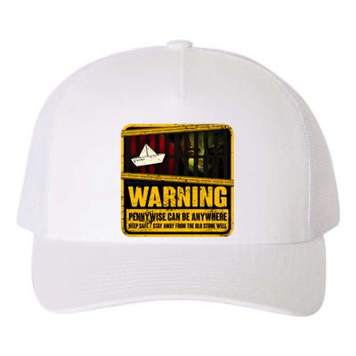 Warning Pennywise Can Be Anywhere Keep Safe Scary Horror Clown Halloween Yupoong Adult 5-Panel Trucker Hat