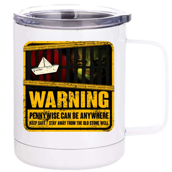 Warning Pennywise Can Be Anywhere Keep Safe Scary Horror Clown Halloween 12 oz Stainless Steel Tumbler Cup