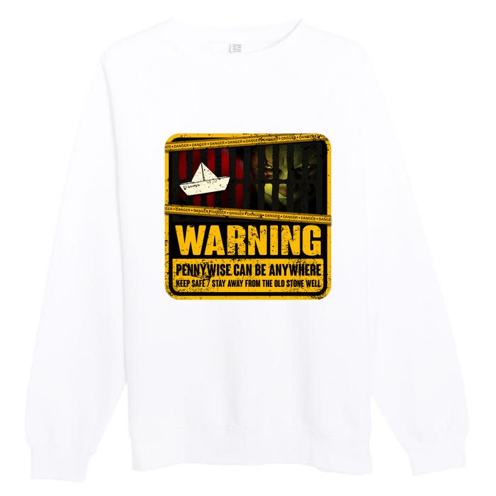 Warning Pennywise Can Be Anywhere Keep Safe Scary Horror Clown Halloween Premium Crewneck Sweatshirt