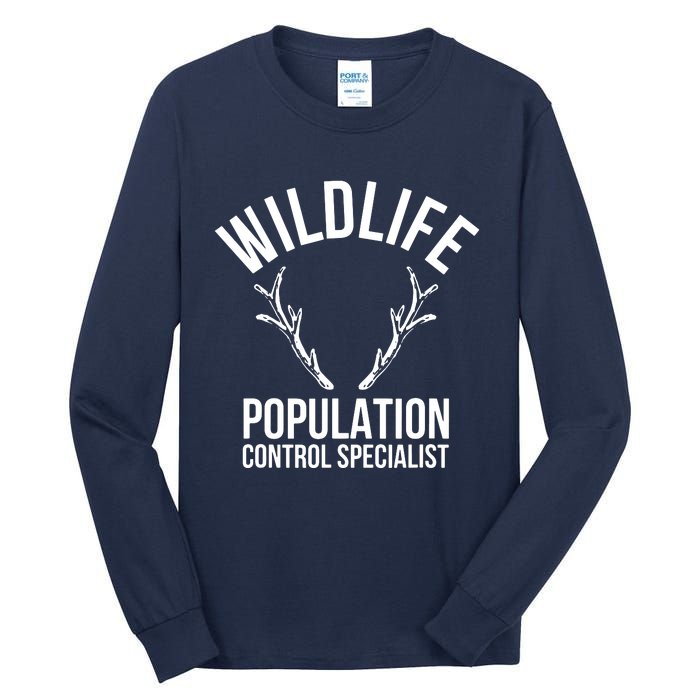 Wildlife Population Control Specialist Deer Hunting Tall Long Sleeve T-Shirt