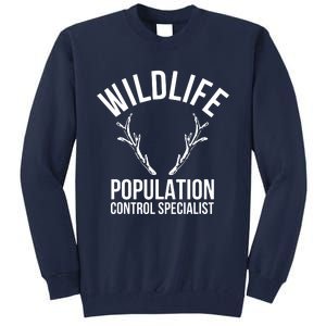 Wildlife Population Control Specialist Deer Hunting Tall Sweatshirt