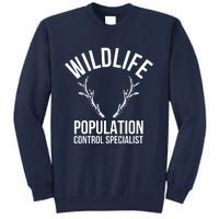 Wildlife Population Control Specialist Deer Hunting Tall Sweatshirt