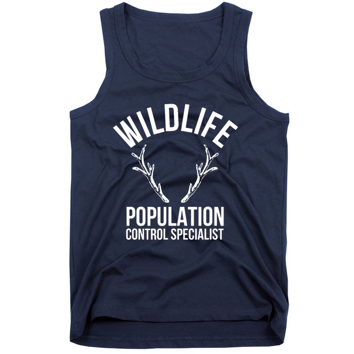 Wildlife Population Control Specialist Deer Hunting Tank Top