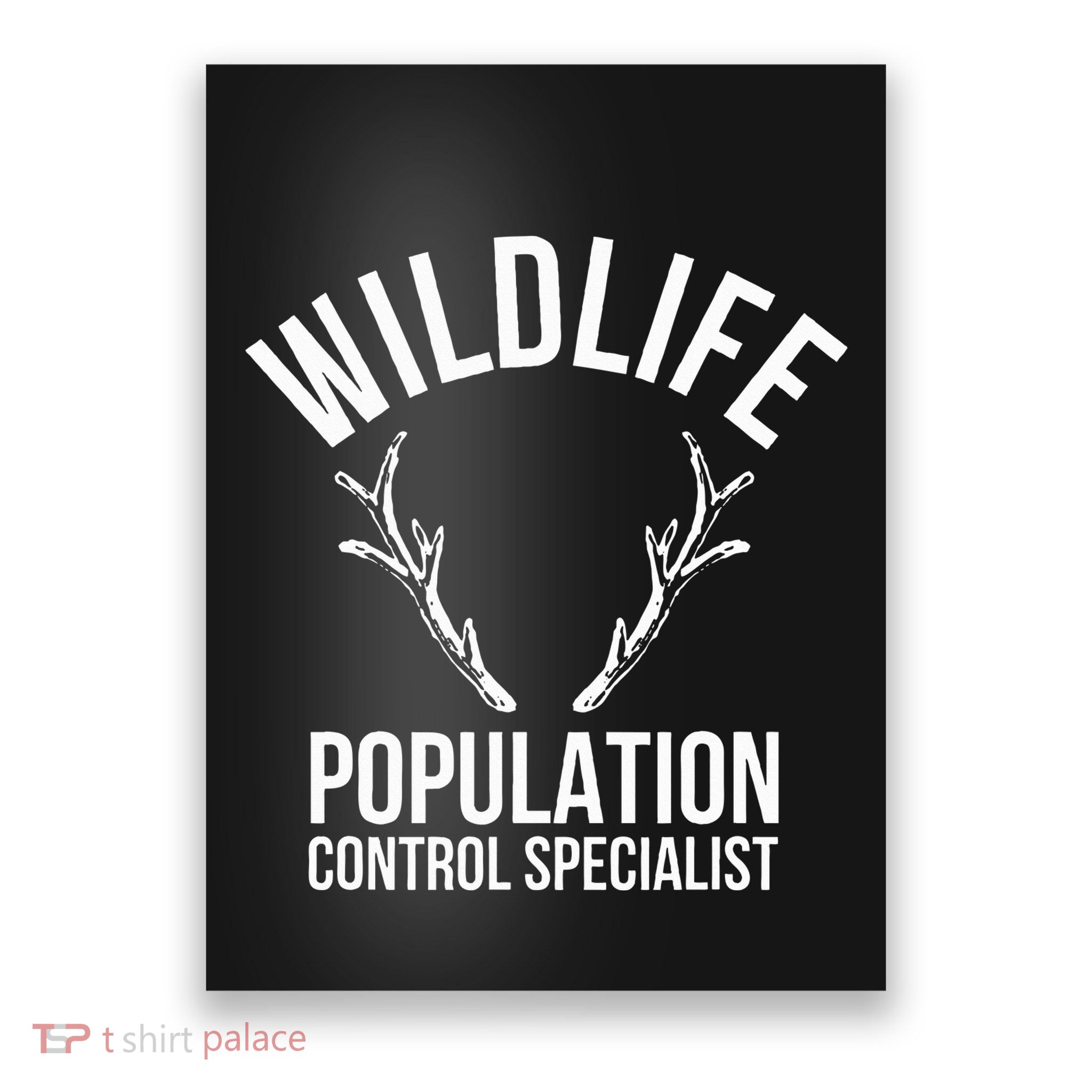 Wildlife Population Control Specialist Deer Hunting Poster