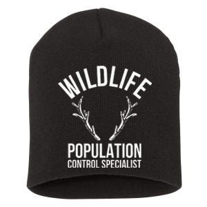 Wildlife Population Control Specialist Deer Hunting Short Acrylic Beanie