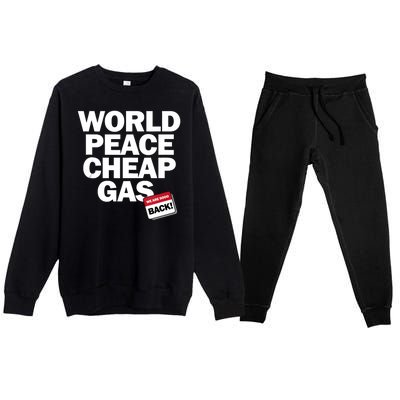 World Peace Cheap Gas Funny Trump Vance 2024 Election Premium Crewneck Sweatsuit Set