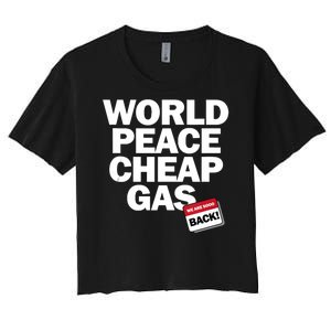 World Peace Cheap Gas Funny Trump Vance 2024 Election Women's Crop Top Tee