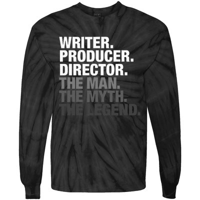 Writer Producer Director Man Myth The Legend Movie Film Tie-Dye Long Sleeve Shirt