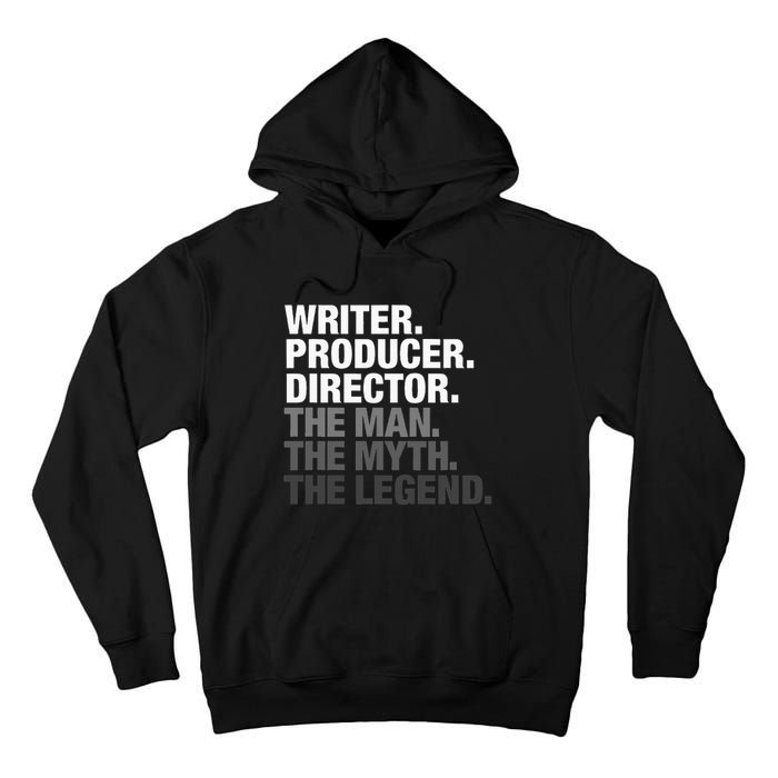 Writer Producer Director Man Myth The Legend Movie Film Tall Hoodie