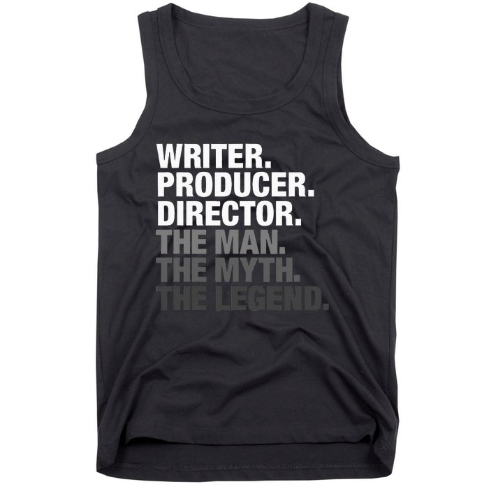 Writer Producer Director Man Myth The Legend Movie Film Tank Top