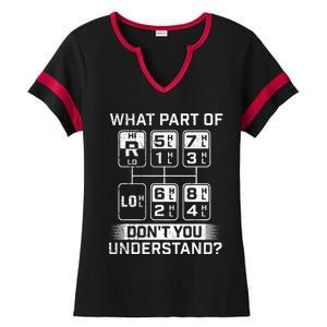 What Part DonT You Understand Trucker Semi Truck Driver Ladies Halftime Notch Neck Tee