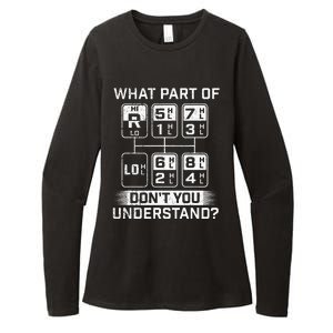 What Part DonT You Understand Trucker Semi Truck Driver Womens CVC Long Sleeve Shirt