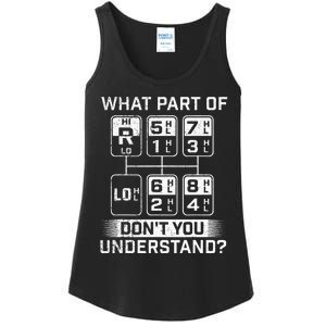 What Part DonT You Understand Trucker Semi Truck Driver Ladies Essential Tank